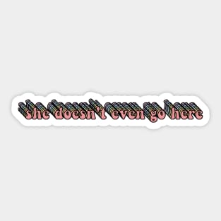 Mean Girls She Doesn't Even Go Here Retro Rainbow Design Sticker